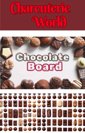 Charcuterie World - Chocolate Board