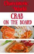 Charcuterie World - Crab on The Board